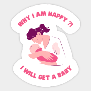 t shirt I will get a baby Soon i am happy Sticker